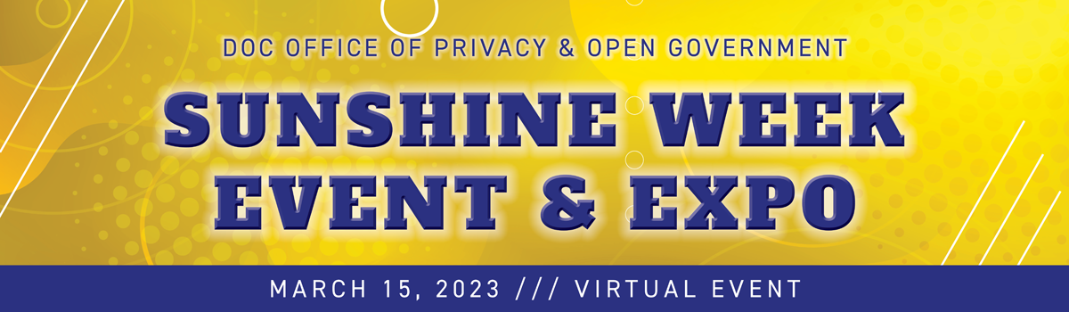 DOC Office of Privacy & Open Government Sunshine Week Event & Expo
