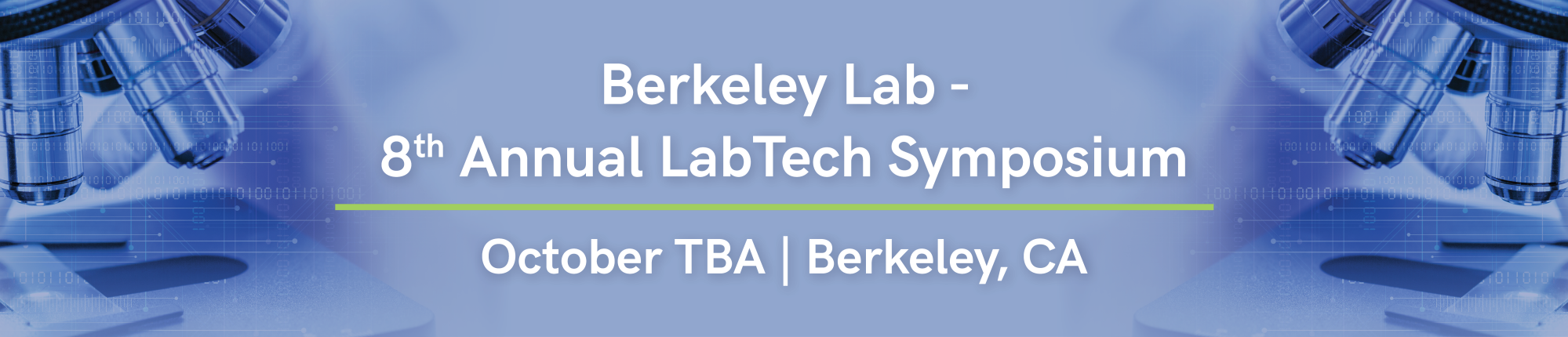 Berkeley Lab -  8th Annual LabTech Symposium